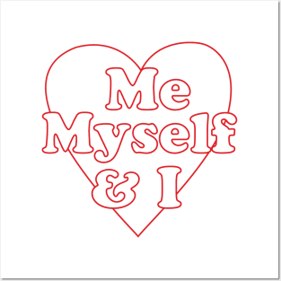 Me, Myself & I Posters and Art